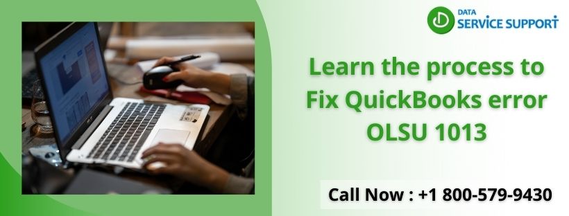 Learn the process to Fix QuickBooks error OLSU 1013