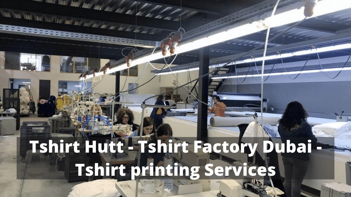 Shirt Factory Dubai - T shirt Printing Services in UAE