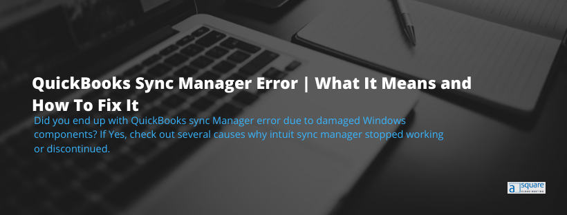 Top 3 Ways to Fix QuickBooks Sync Manager Error