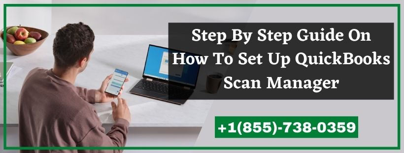 How To Set Up QuickBooks Scan Manager