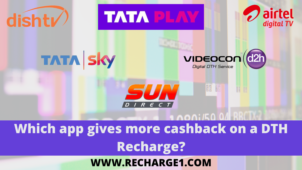 Which-app-gives-more-cashback-on-a-DTH-Recharge