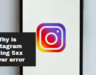 Why is instagram saying 5xx server error
